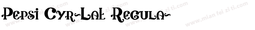 Pepsi Cyr-Lat Regula字体转换